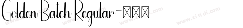 Golden Batch Regular字体转换